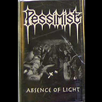 Pessimist (USA, MA) - Absence of Light (EP)