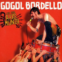 Gogol Bordello - Live From Axis Mundi (DVD)