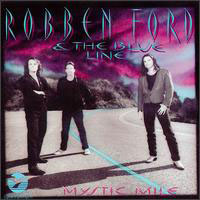 Robben Ford & The Ford Blues Band - Mystic Mile