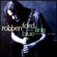 Robben Ford & The Ford Blues Band - Handful Of Blues