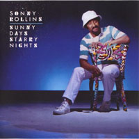 Sonny Rollins - Sunny Days, Starry Nights