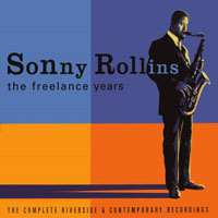 Sonny Rollins - he Freelance Years: The Complete Riverside & Contemporary Recordings (CD 4)