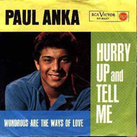 Paul Anka - Hurry Up And Tell Me (7'' Single)