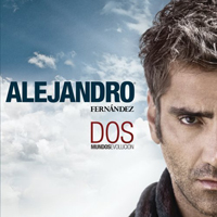 Alejandro Fernandez - Dos Mundos: Evolucion