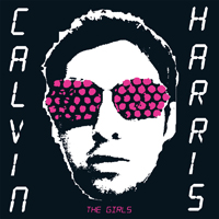Calvin Harris - The Girls (Single)