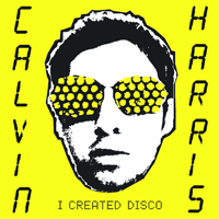Calvin Harris - I Created Disco (2008 Special Edition, CD 2)