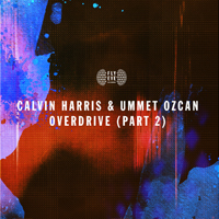 Calvin Harris - Overdrive (Part 2) (Single) (feat. )