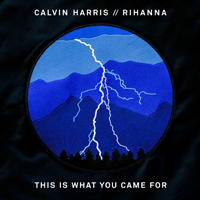 Calvin Harris - This Is What You Came For (Single) (feat. Rihanna)