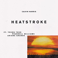 Calvin Harris - Heatstroke (feat. Young Thug, Pharrell Williams & Ariana Grande) (Single)