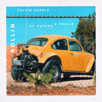 Calvin Harris - Rollin (Single)