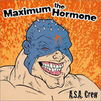 Maximum The Hormone - A.S.A Crew