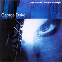 George Duke - Jazz Moods: 'Round Midnight