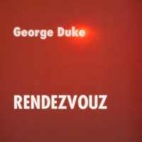 George Duke - Rendezvous