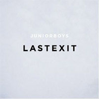 Junior Boys - Last Exit (Bonus)