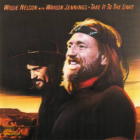 Willie Nelson - Take It To The Limit (feat. Waylon Jennings)