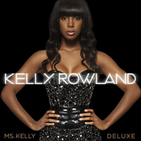 Kelly Rowland - Ms. Kelly (Deluxe Edition)