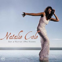 Natalie Cole - Ask a Woman Who Knows