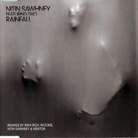 Nitin Sawhney - Rainfall (Remixes) [EP]