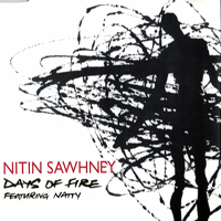 Nitin Sawhney - Days Of Fire (Single)