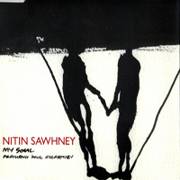 Nitin Sawhney - My Soul (Single)