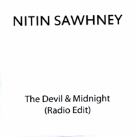 Nitin Sawhney - The Devil & Midnight (Single)