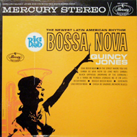 Quincy Jones and His Orchestra - Big Band Bossa Nova