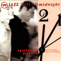 Quincy Jones and His Orchestra - Jazz 'round Midnight