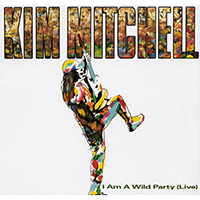 Kim Mitchell - I Am A Wild Party (Live)
