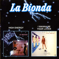 La Bionda - High Energy / I Wanna Be Your Lover