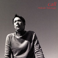 Hideaki Tokunaga - Call (Single)