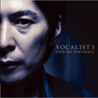 Hideaki Tokunaga - Vocalist 3