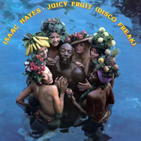 Isaac  Hayes - Juicy Fruit (Disco Freak) (Reissue 2009)