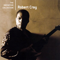 Robert Cray Band - The Definitive Collection