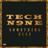 Tech N9ne - Something Else (Deluxe Edition)