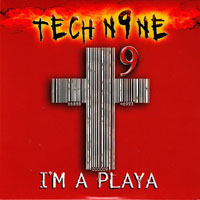 Tech N9ne - I'm A Playa (Single)