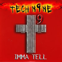 Tech N9ne - Imma Tell (Single)