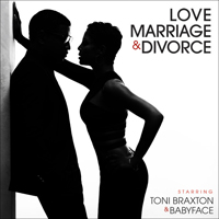 Toni Braxton - Love, Marriage & Divorce (feat. Babyface)