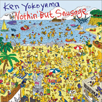 Ken Yokoyama - Nothin' But Sausage