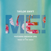 Taylor Swift - ME! (feat. Brendon Urie of Panic! At The Disco) (Single)