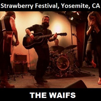 Waifs - Strawberry Festival, Yosemite, CA (26th May 2002)