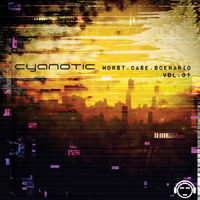 Cyanotic (USA) - Worst Case Scenario, Vol. 1