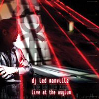 Led Manville - Live At The Asylum (CD 1)