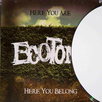 Ecotone - Here You Are, Here You Belong