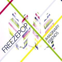 Freezepop - Imaginary Friends (Limited Edition) (CD 1)