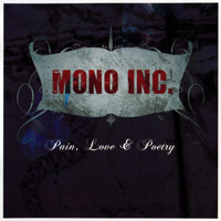 Mono Inc. - Pain, Love & Poetry (Limited Edition)