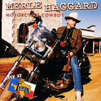 Merle Haggard - Live At Billy Bob's Texas - Motercycle Cowboy