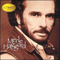 Merle Haggard - The Ultimate Collection