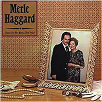 Merle Haggard - Songs For The Mama That Tried