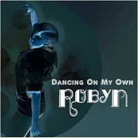 Robyn - Dancing On My Own (Remixes Single)