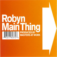Robyn - Main Thing